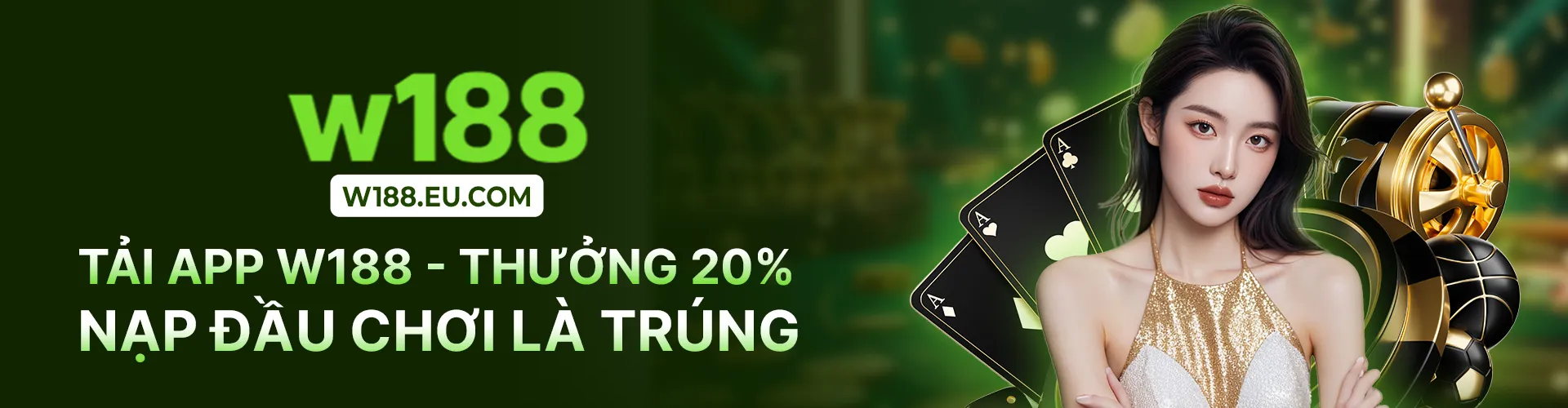 w188 tải app thưởng 20%