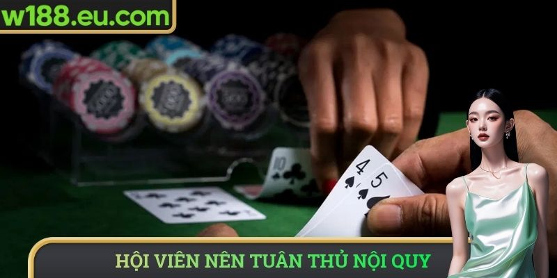Hội viên nên tuân thủ nội quy