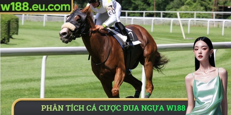 Phân tích cá cược đua ngựa W188